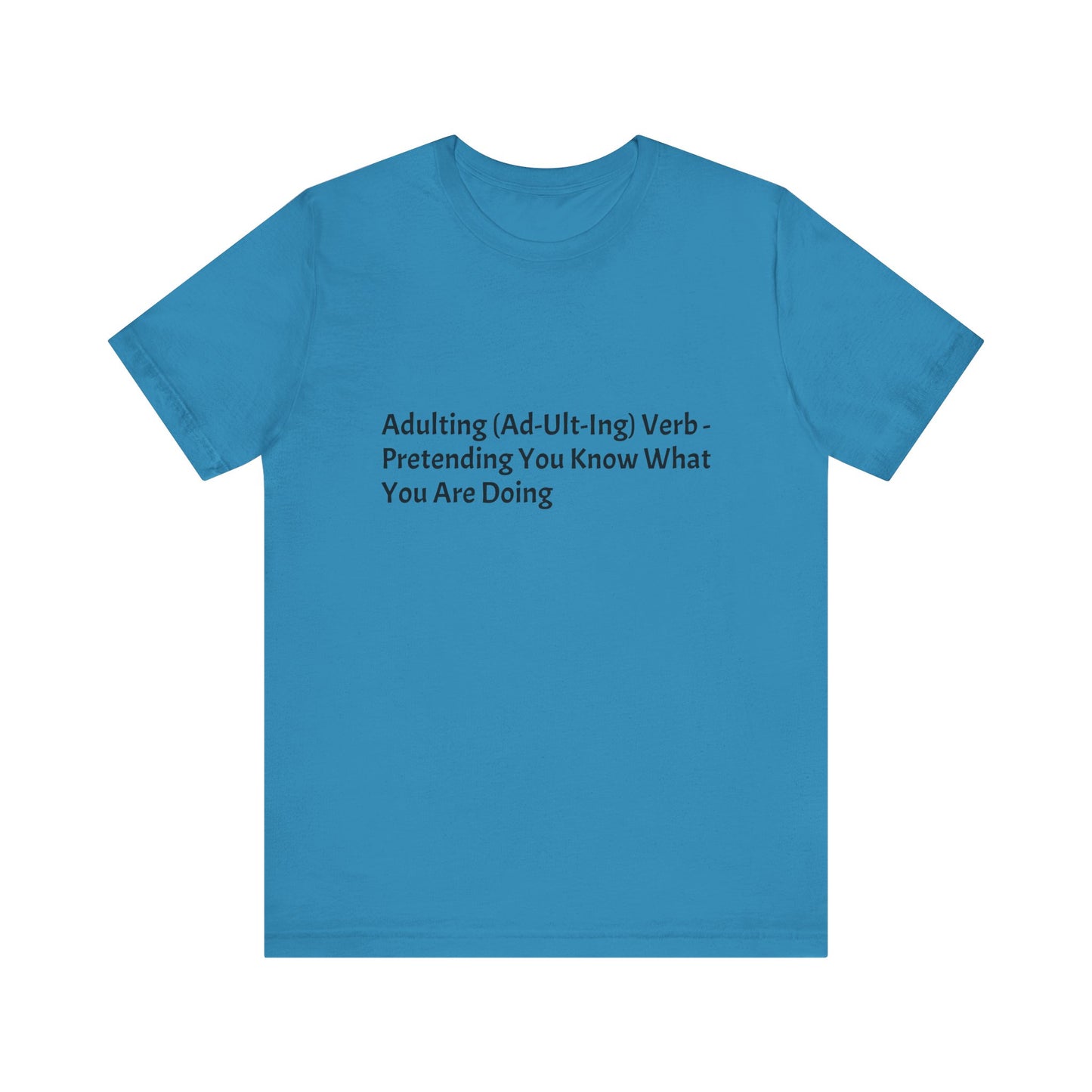 Confession: We're all just winging it. This shirt is your official adulting uniform.