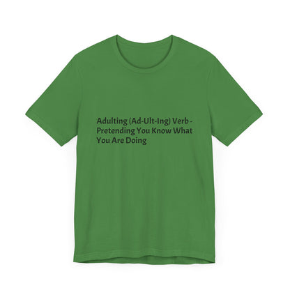 Confession: We're all just winging it. This shirt is your official adulting uniform.